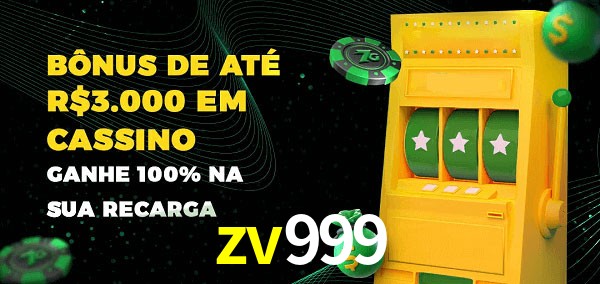 zv999 melhor bônus de depósito